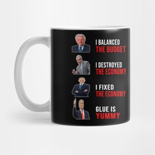 ANTI TRUMP GLUE IS YUMMY Mug